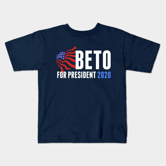 Beto O'Rourke for President 2020 Kids T-Shirt by epiclovedesigns